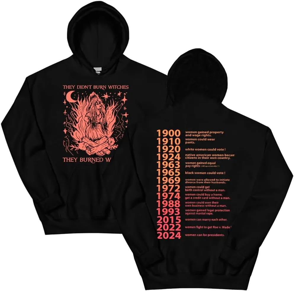They Didn't Burn Witches They Burned Women Hoodie Unisex Feminist Witch Graphic Print Pullover Hooded Sweatshirt