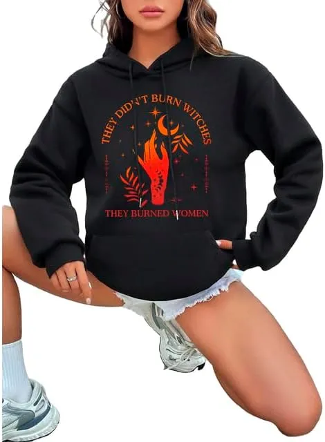 They Didn't Burn Witches They Burned Women Hoodie Unisex Feminist Witch Graphic Print Pullover Hooded Sweatshirt